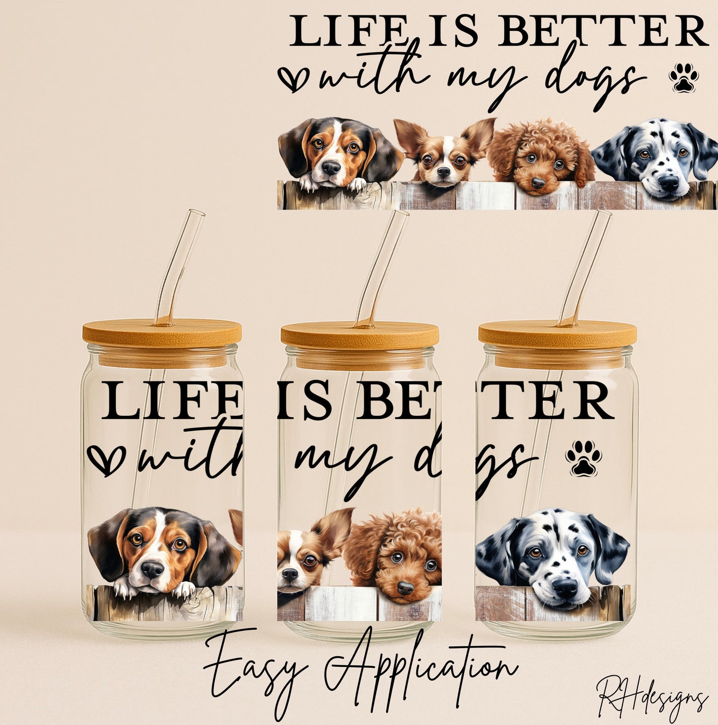 Life Is Better With My Dogs - 16oz