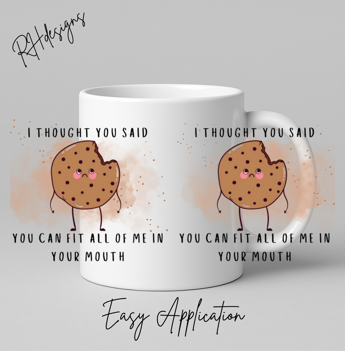 I Thought You Said Cookie - 11oz