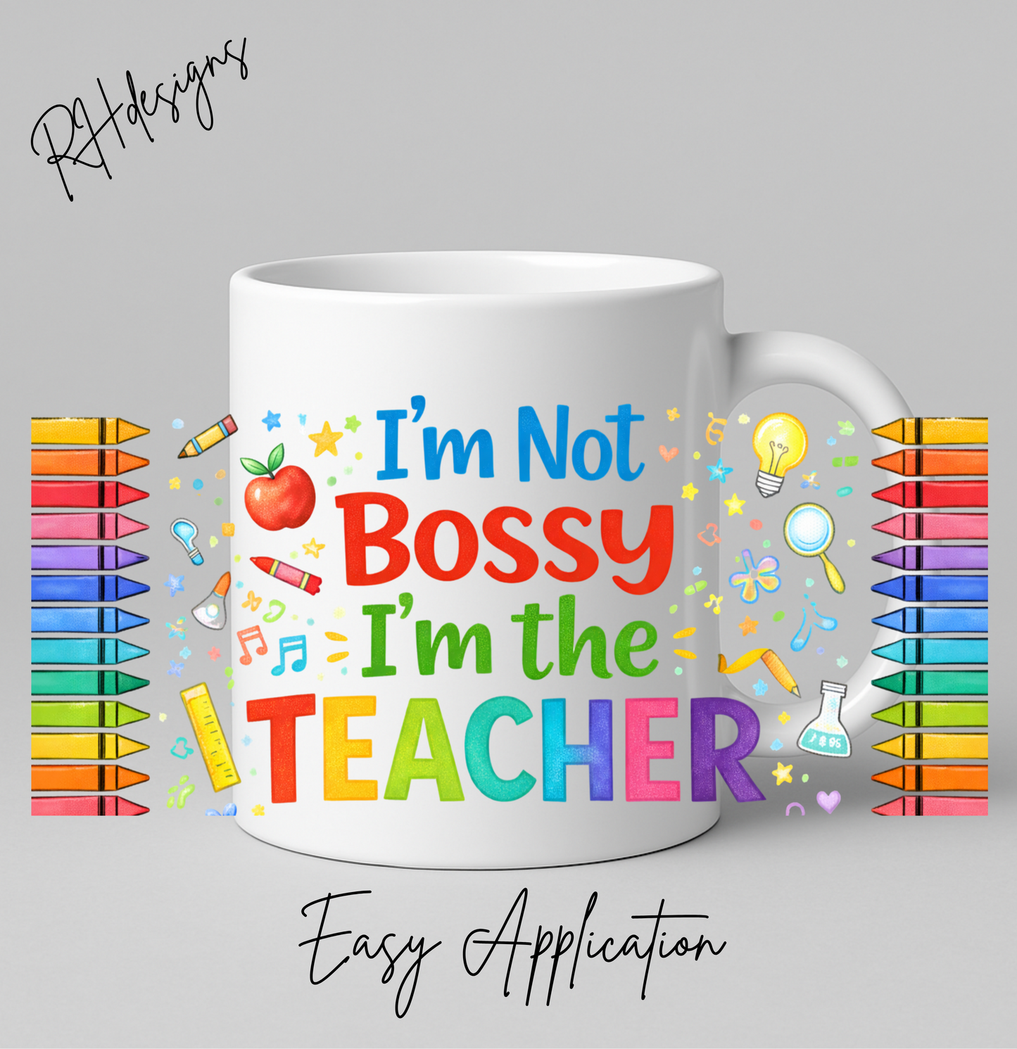 Im Not Bossy Im The Teacher - 11oz