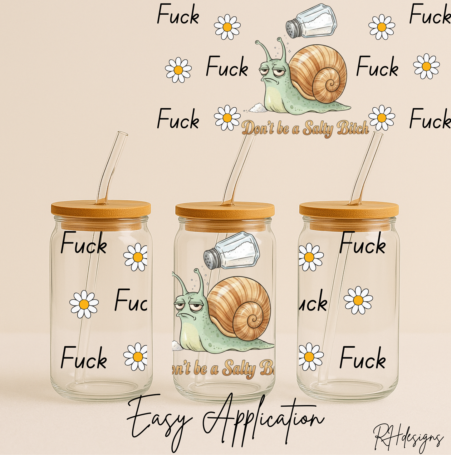 Dont Be A Salty B*tch Snail - 16oz