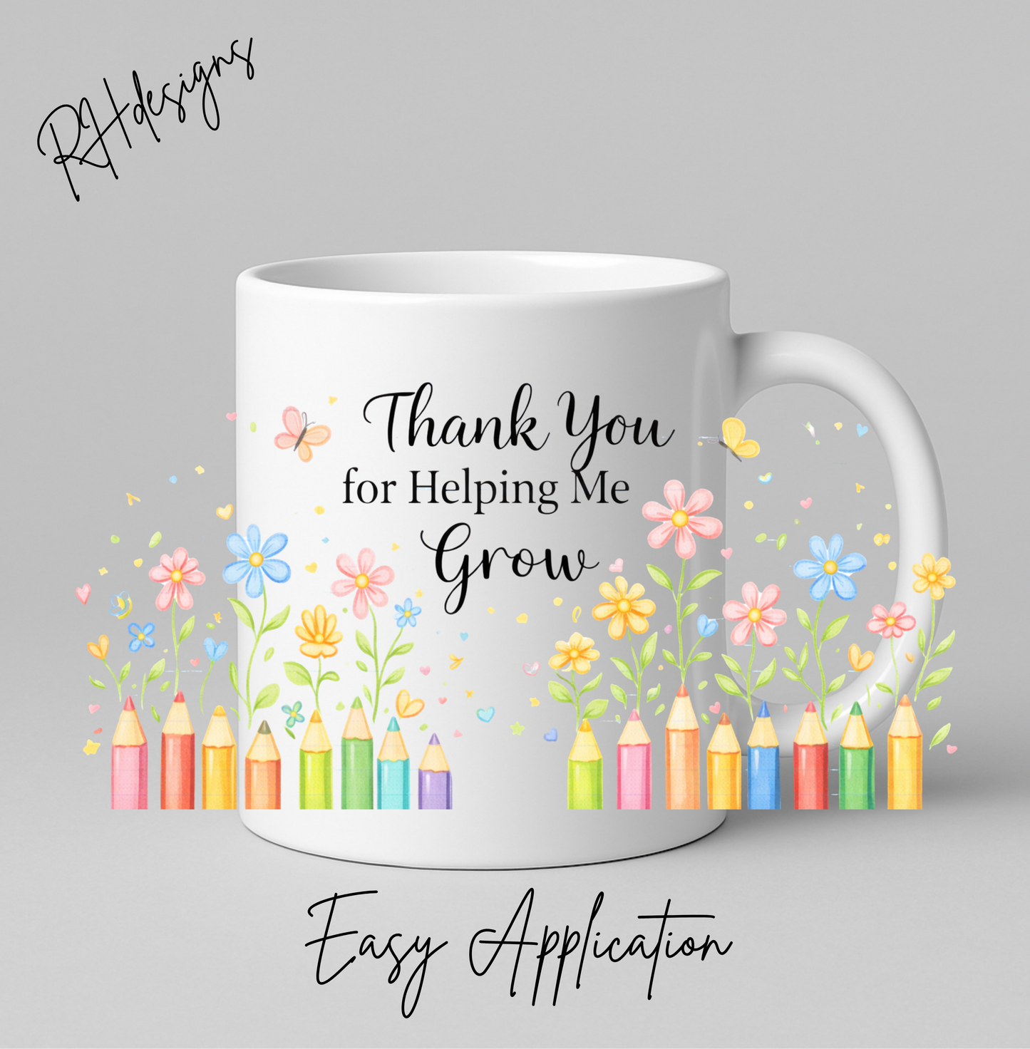 Thank You For Helping Me Grow Teacher - 11oz