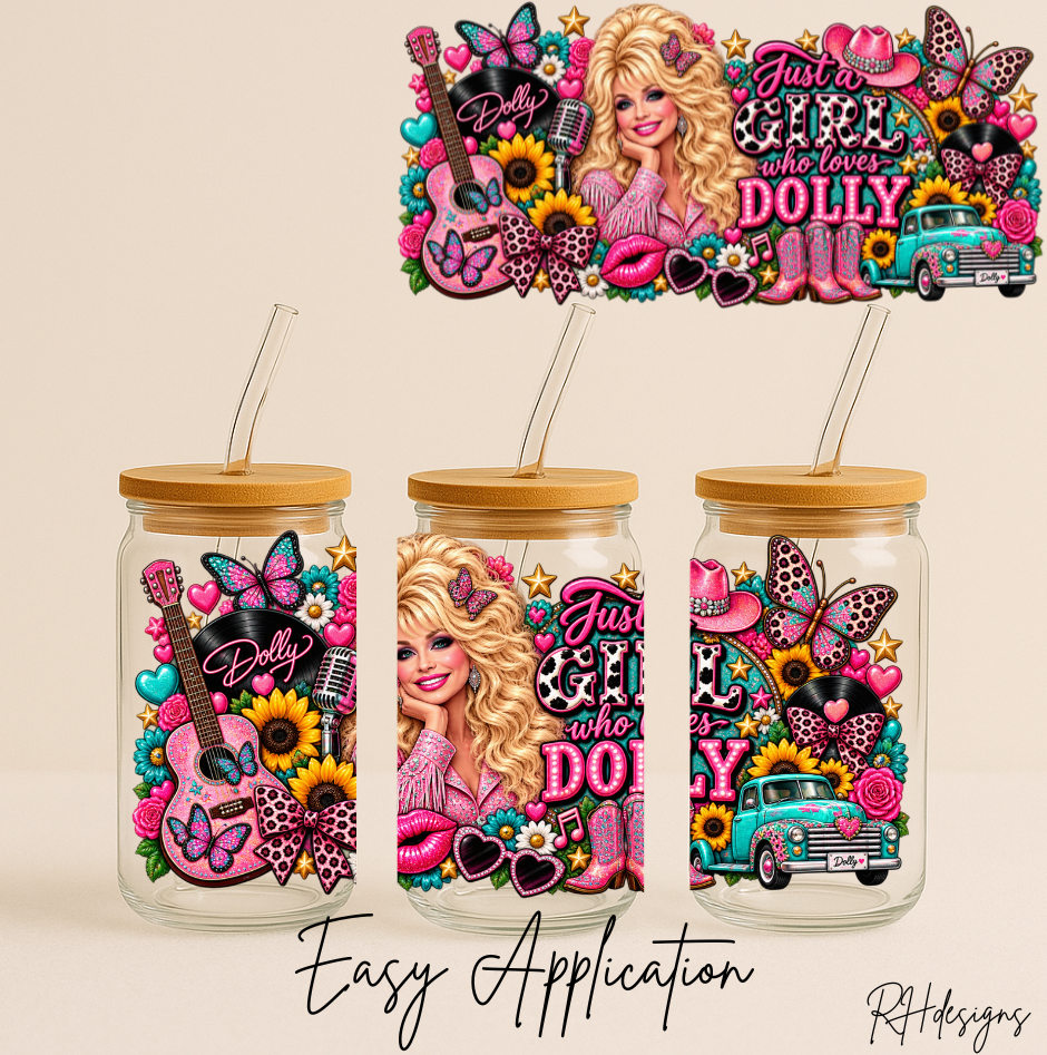 Just A Girl Who Loves Dolly - 16oz