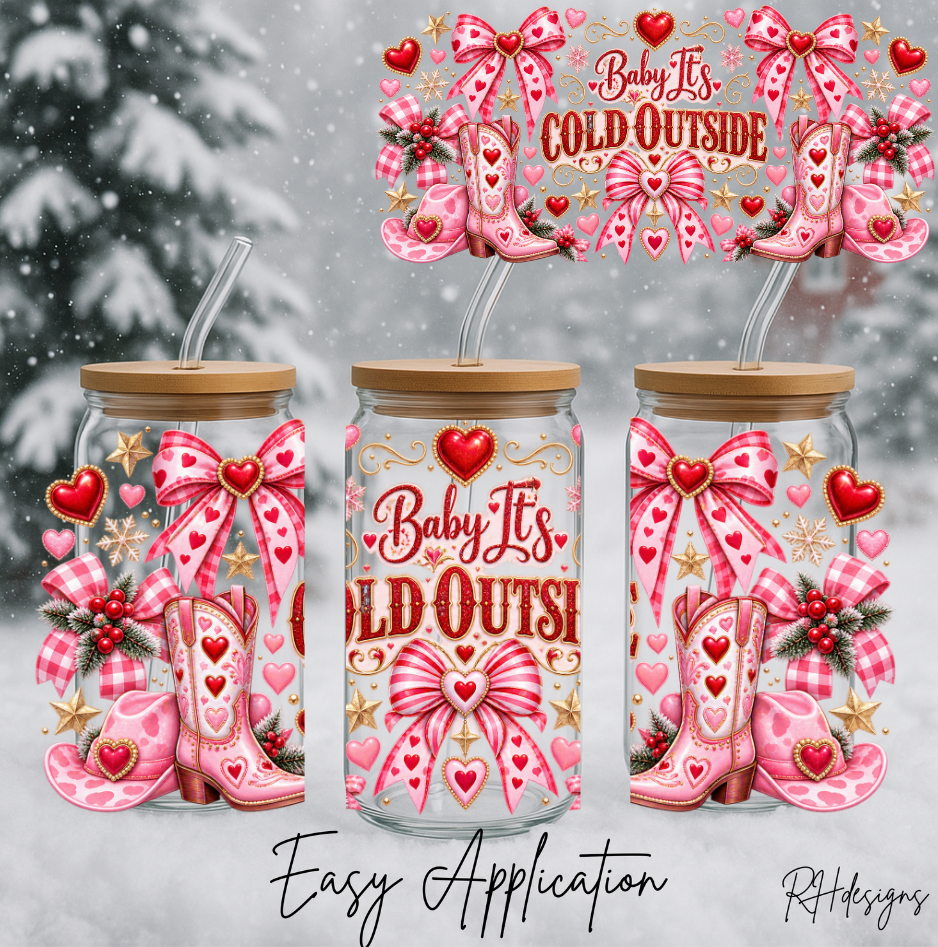Baby Its Cold Outside - 16oz