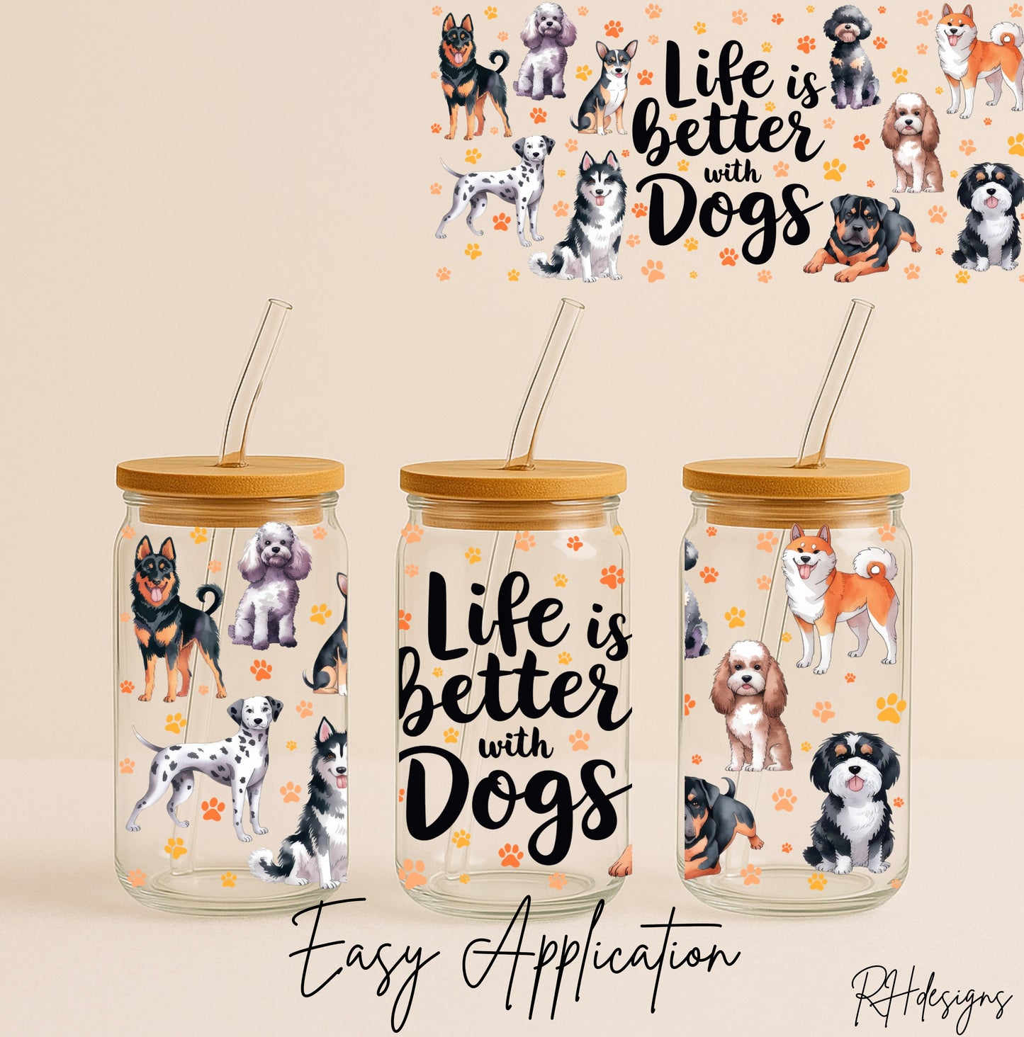 Life Is Better With Dogs - 16oz