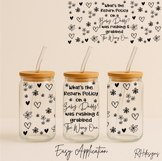 Baby Daddy Return Policy - 16oz