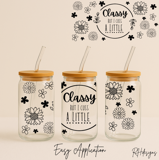 Classy But I Cuss - 16oz