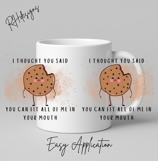 I Thought You Said Cookie - 11oz