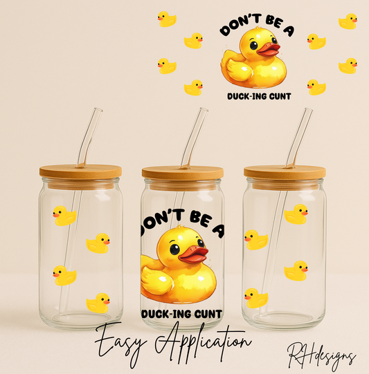 Don't Be A'' - 16oz
