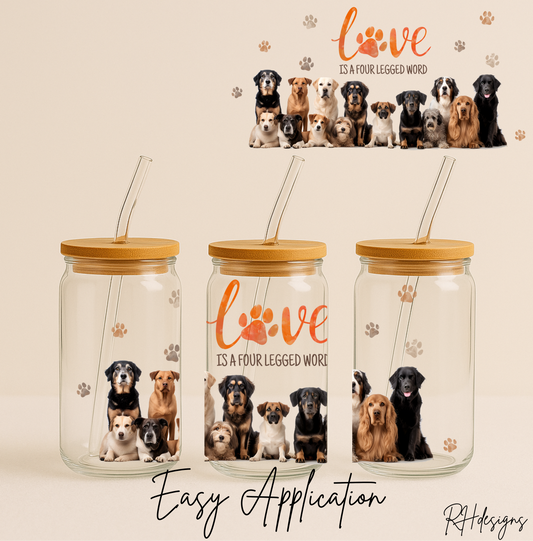 Love Is A Four Legged Word - 16oz