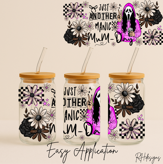 Manic Mum Day - 16oz