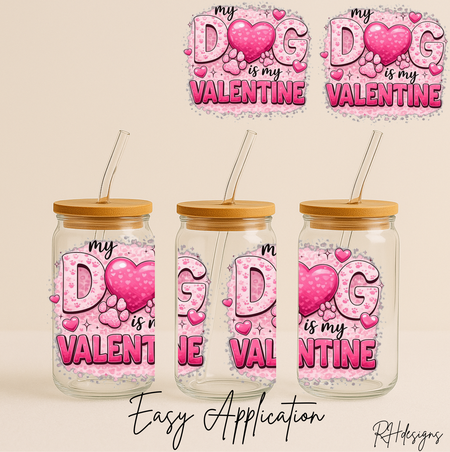 Pink My Dog Is My Valentine - 16oz