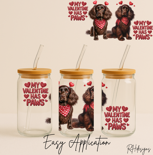 My Valentine Has Paws Spaniel - 16oz