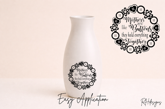 Mothers Are Like Buttons - 4'', 10cm