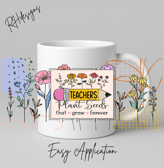 Teachers Plant Seeds - 11oz