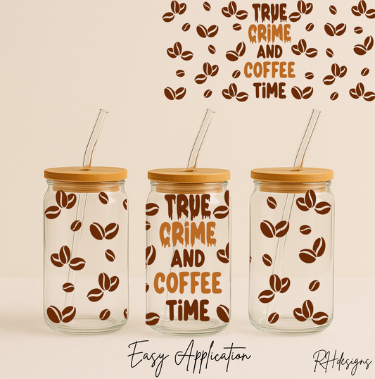 True Crime & Coffee Time - 16oz