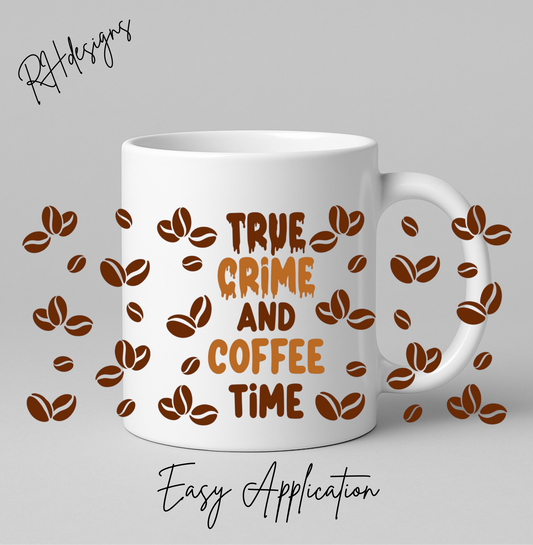 True Crime Coffee Time - 11oz