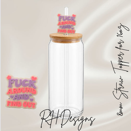 F Around & Find Out - Straw Topper - 3D