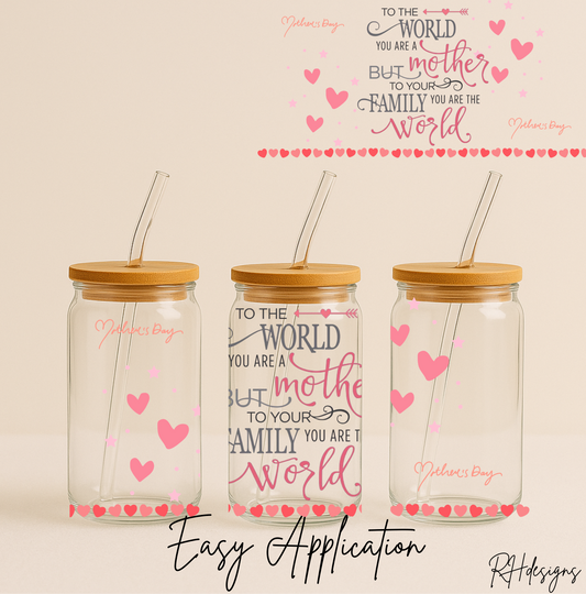 To The World Mothers Day - 16oz