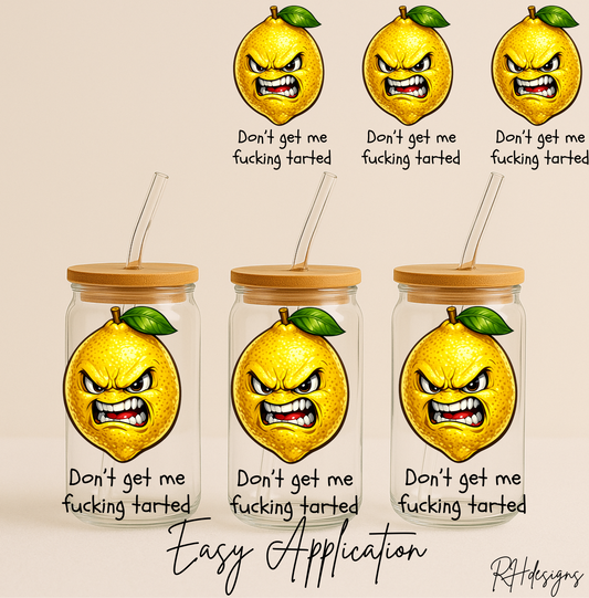 Dont Get Me F*cking Tarted - 16oz