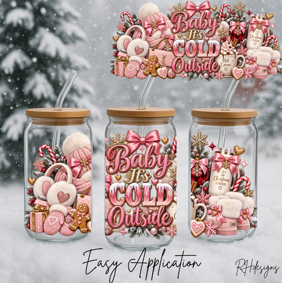 Pink Baby Its Cold - 16oz