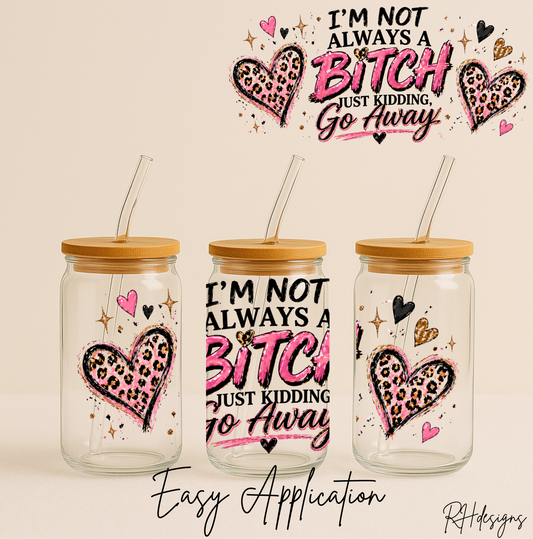 Just Kidding Go Away - 16oz
