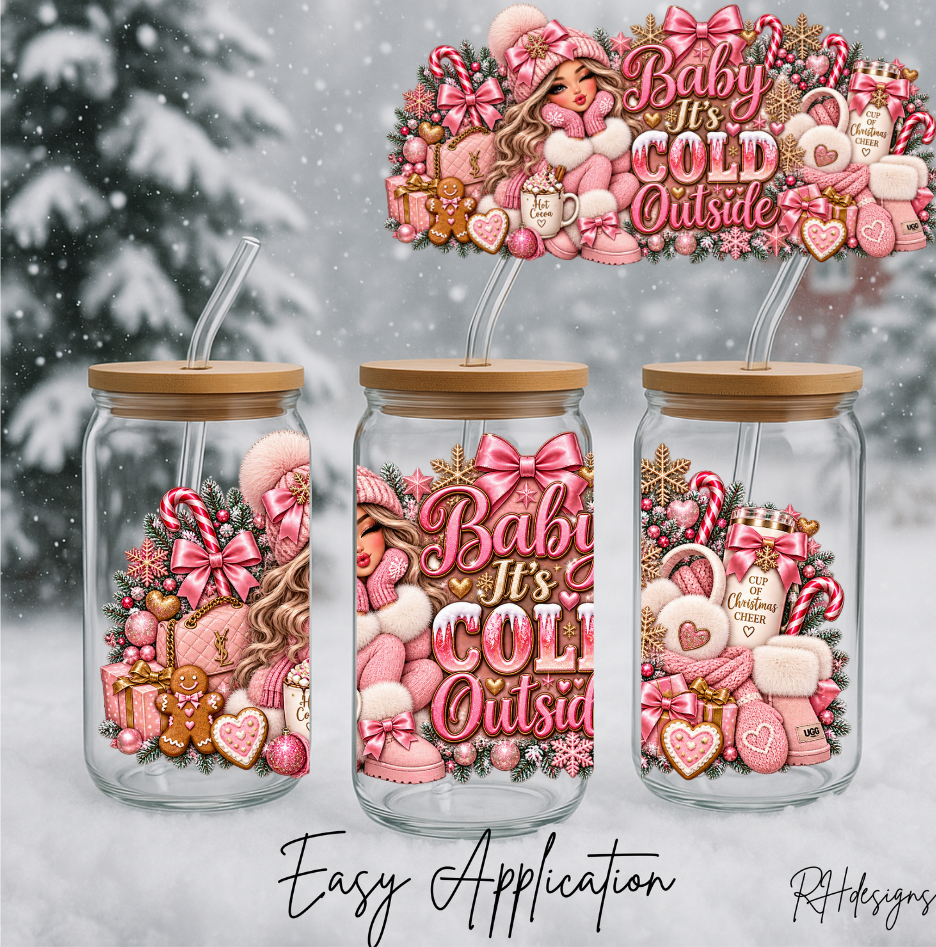 Pink Baby Its Cold Outside Girl - 16oz