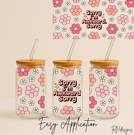 Sorry Im Awkward - 16oz