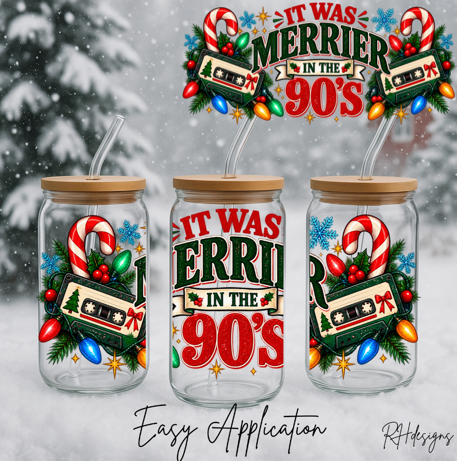 It Was Merrier In The 90's - 16oz